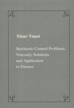 Paperback Stochastic Control Problems, Viscosity Solutions and Application to Finance Book