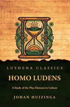Paperback Homo Ludens: A Study of the Play-Element in Culture Book