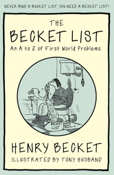Paperback The Becket List: An A-Z of First World Problems Book