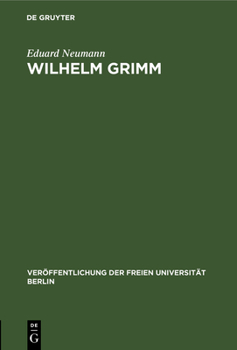 Wilhelm Grimm: Akademische Festrede Des Rektors Der Freien Universität Berlin Im Auditorium Maximum Der Freien Universität Berlin Am