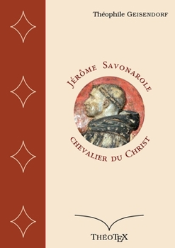 Paperback Jérôme Savonarole, chevalier du Christ [French] Book