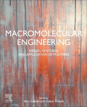 Paperback Macromolecular Engineering: Design, Synthesis and Application of Polymers Book