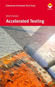 Hardcover Accelerated Testing: Nature and Artificial Weathering in the Coatings Industry Book