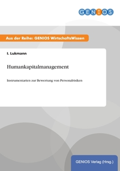 Paperback Humankapitalmanagement: Instrumentarien zur Bewertung von Personalrisiken [German] Book