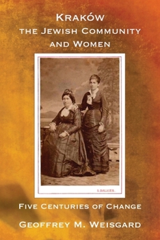 Paperback Kraków, the Jewish Community and Women - Paperback Book