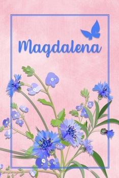 Magdalene: Personalized Journal with Her German Name (Mein Tagebuch)