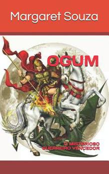 Paperback Ogum: O Misterioso Guerreiro Vencedor [Portuguese] Book