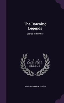 Hardcover The Downing Legends: Stories in Rhyme-- Book