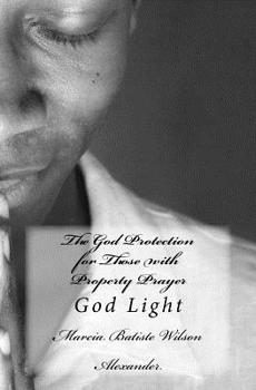 Paperback The God Protection for Those with Property Prayer: God Light Book