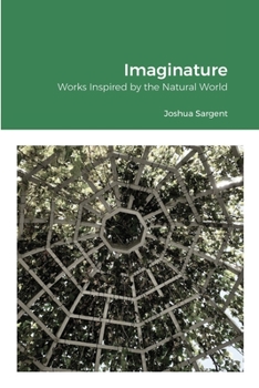 Paperback Imaginature: Works Inspired by the Natural World Book