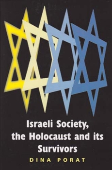 Paperback Israeli Society, the Holocaust and Its Survivors Book