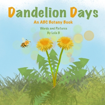 Paperback Dandelion Days: An ABC Botany Book