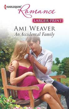 Mass Market Paperback An Accidental Family [Large Print] Book