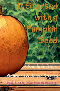 Paperback It Started With a Pumpkin Seed Book