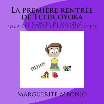 Paperback La première rentrée de Tchicoyoka [French] Book
