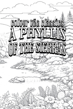 Paperback A Phyllis of the Sierras Book