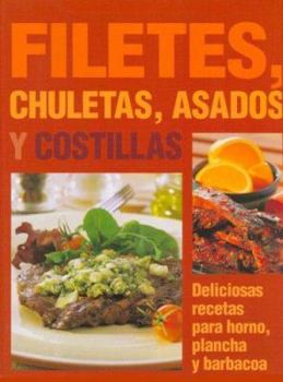 Hardcover Filetes, Chuletas, Asados y Costillas [Spanish] Book