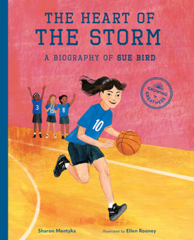 Hardcover The Heart of the Storm: A Biography of Sue Bird Book