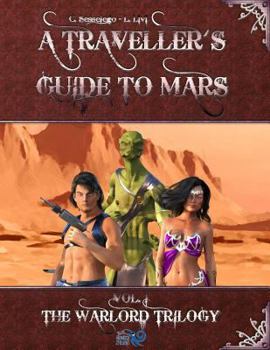 Paperback A Traveller's Guide to Mars: Vol. I: The Warlord's Trilogy Book