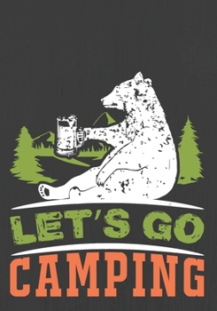 LET'S GO CAMPING: Hiking Journal With Prompts To Write In, Trail Log Book, Hiker's Journal, Hiking Journal, Hiking Log Book, Hiking Gifts,
