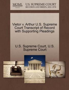 Paperback Vietor V. Arthur U.S. Supreme Court Transcript of Record with Supporting Pleadings Book