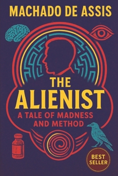 The Alienist: A Tale Of Madness And Method