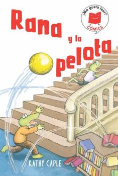 Paperback Rana Y La Pelota [Spanish] Book