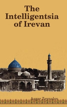 Hardcover The Intelligentsia of Irevan Book