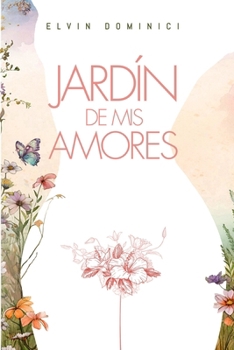 Paperback Jardin de mis Amores [Spanish] Book