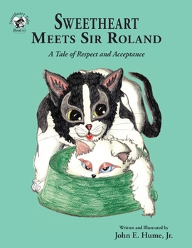 Paperback Sweetheart Meets Sir Roland: A Tale of Respect and Acceptance Book