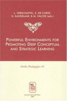 Paperback Powerful Environments for Promoting Deep Conceptual and Strategic Learning Book