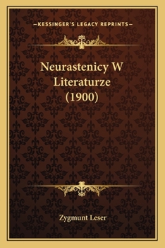 Paperback Neurastenicy W Literaturze (1900) [Polish] Book