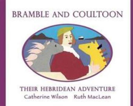 Paperback Bramble and Coultoon: Their Hebridean Adventure Book