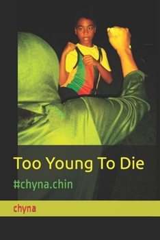 Paperback Too Young To Die: #chyna.chin Book