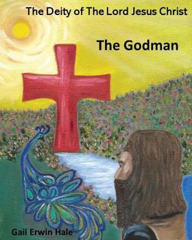 Paperback The Deity of The Lord Jesus Christ: The Godman Book