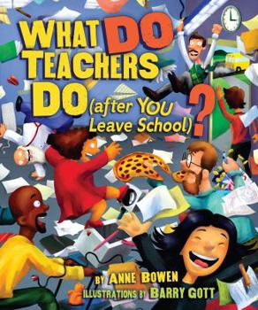 Library Binding What Do Teachers Do (After You Leave School)? Book