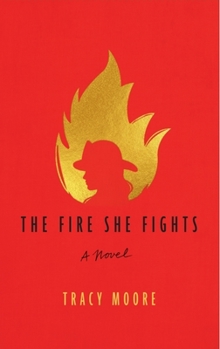 Paperback The Fire She Fights Book