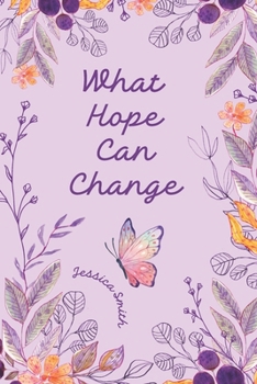Paperback What Hope Can Change Book