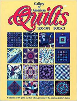 Paperback Gallery of American Quilts 1830-1991: Book 3 Book