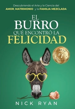 Hardcover El Burro Que Encontró La Felicidad [Spanish] Book