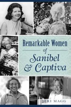 Paperback Remarkable Women of Sanibel & Captiva Book