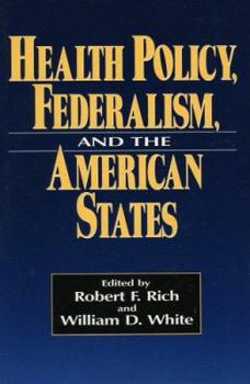 Paperback Health Policy, Federalism, and the American States Book