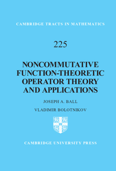 Hardcover Noncommutative Function-Theoretic Operator Theory and Applications Book