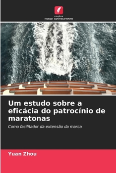 Paperback Um estudo sobre a eficácia do patrocínio de maratonas [Portuguese] Book