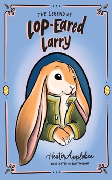 Paperback The Legend of Lop-eared Larry Book