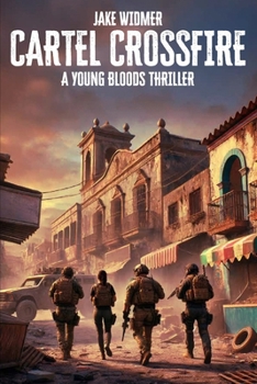 Paperback Cartel Crossfire: A Young Bloods Thriller Book