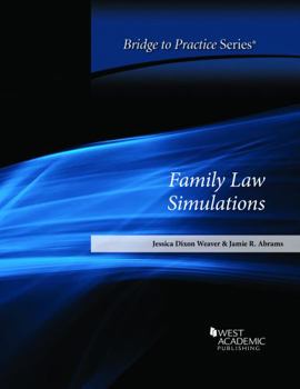 Paperback Family Law Simulations: Bridge to Practice Book