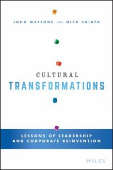 Hardcover Cultural Transformations: Lessons of Leadership and Corporate Reinvention Book