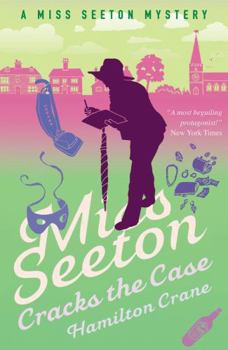 Miss Seeton Cracks the Case - Book #9 of the Miss Seeton