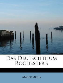 Paperback Das Deutschthum Rochester's [German] Book